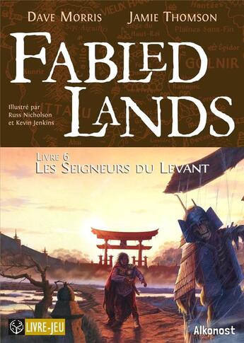 Couverture du livre « Fabled Lands Livre 6 » de Dave Morris et Russ Nicholson et Jamie Thomson et Kevin Jenkins aux éditions Alkonost