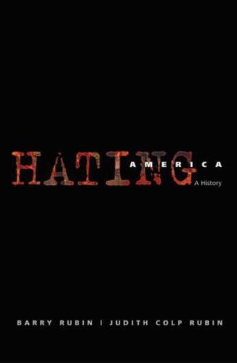 Couverture du livre « Hating America: A History » de Rubin Judith Colp aux éditions Oxford University Press Usa