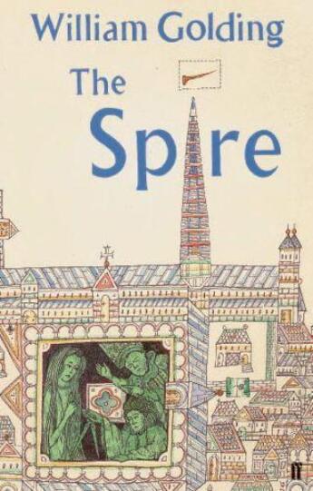 Couverture du livre « The Spire » de William Golding aux éditions Faber And Faber Digital