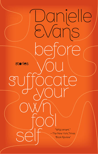 Couverture du livre « Before You Suffocate Your Own Fool Self » de Evans Danielle aux éditions Penguin Group Us