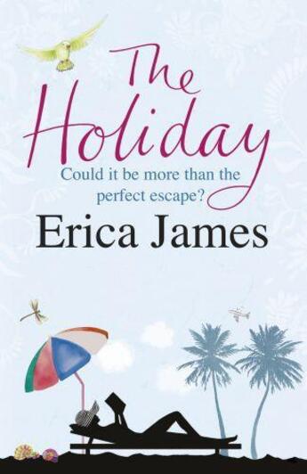 Couverture du livre « The Holiday » de James Erica aux éditions Orion Digital