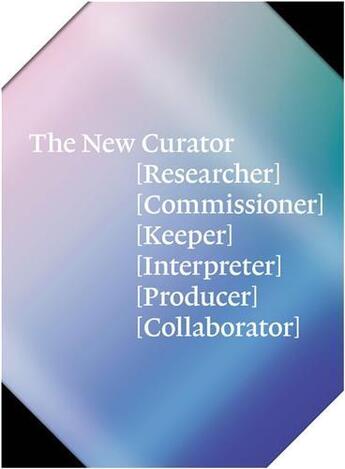 Couverture du livre « The new curator » de Hoare Natasha aux éditions Laurence King