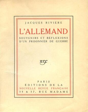 Couverture du livre « L'allemand - souvenirs et reflexions d'un prisonnier de guerre » de Jacques Riviere aux éditions Gallimard