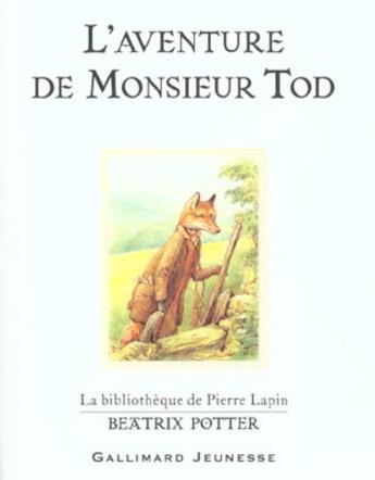 Couverture du livre « L'aventure de monsieur tod » de Beatrix Potter aux éditions Gallimard-jeunesse