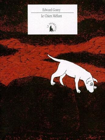 Couverture du livre « Le chien méfiant » de Gorey Edward aux éditions Gallimard