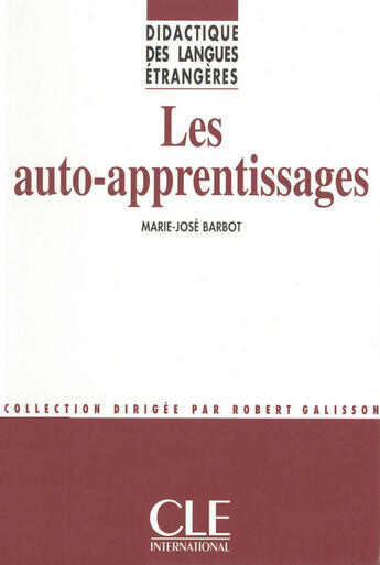 Couverture du livre « Les auto-apprentissages - Didactiques des langues étrangères - Ebook » de Marie-Jose Barbot aux éditions Cle International