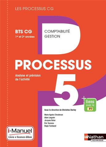 Couverture du livre « LES PROCESSUS 4 ; processus 5 ; analyse et prévision de l'activité ; BTS CG 1re et 2e années ; licence et livre de l'élève (édition 2017) » de Christine Darlay aux éditions Nathan