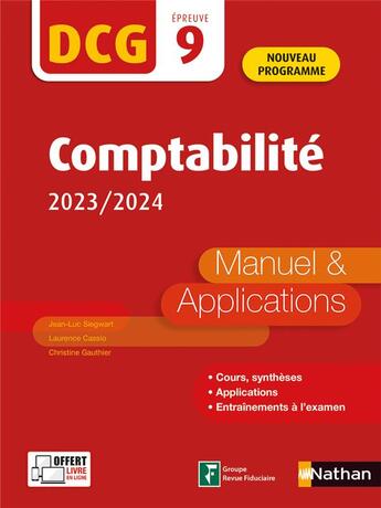 Couverture du livre « DCG : épreuve 9 ; comptabilité ; manuel & applications (édition 2023/2024) » de Jean-Luc Siegwart et Laurence Cassio et Christine Gauthier aux éditions Nathan