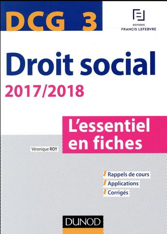 Couverture du livre « DCG 3 ; droit social ; l'essentiel en fiches (édition 2017/2018) » de Veronique Roy aux éditions Dunod