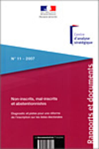 Couverture du livre « Non inscrits, mal inscrits et abstentionnistes ; diagnostic et pistes pour une réforme de l'inscription sur les listes électorales » de  aux éditions Documentation Francaise