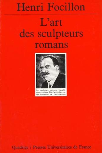 Couverture du livre « Art des sculpteurs romans (l') » de Henri Focillon aux éditions Puf