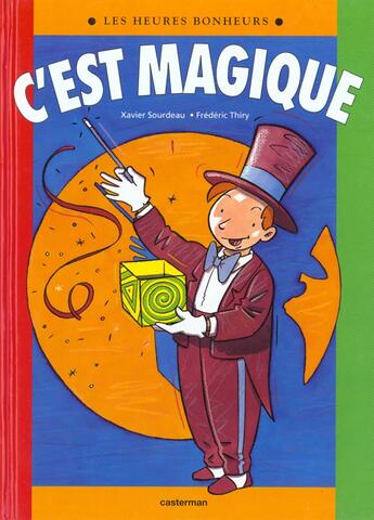 Couverture du livre « C'est magique » de Sourdeau/Thiry Xavie aux éditions Casterman