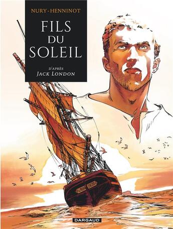 Couverture du livre « Fils du soleil » de Eric Henninot et Fabien Nury aux éditions Dargaud