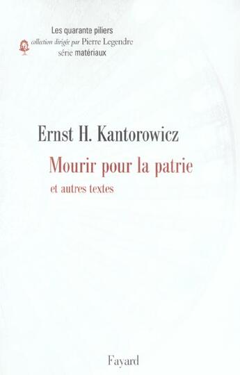 Couverture du livre « Mourir pour la patrie ; et autres textes » de Ernst Hartwig Kantorowicz aux éditions Fayard