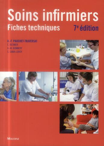 Couverture du livre « Soins infirmiers : fiches techniques, 7e ed. » de Pauchet-Traversat aux éditions Maloine