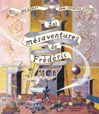 Couverture du livre « Les mésaventures de Frédéric » de Emma Chichester Clark et Ben Manley aux éditions Albin Michel