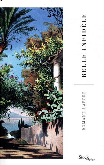 Couverture du livre « Belle infidèle » de Romane Lafore aux éditions Stock