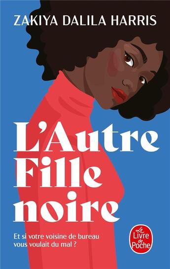 Couverture du livre « L'autre fille noire » de Zakiya Dalila Harris aux éditions Le Livre De Poche