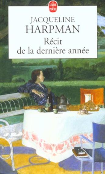 Couverture du livre « Recit de la derniere annee » de Harpman-J aux éditions Le Livre De Poche