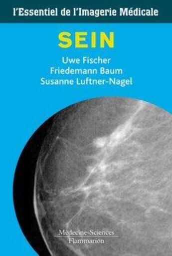 Couverture du livre « Sein » de Uwe Fischer aux éditions Lavoisier Medecine Sciences