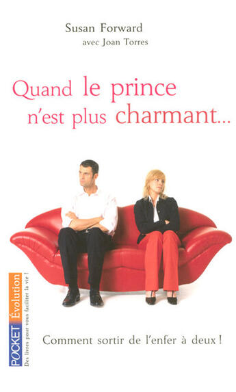 Couverture du livre « Quand le prince n'est plus charmant... » de Susan Forward aux éditions Pocket