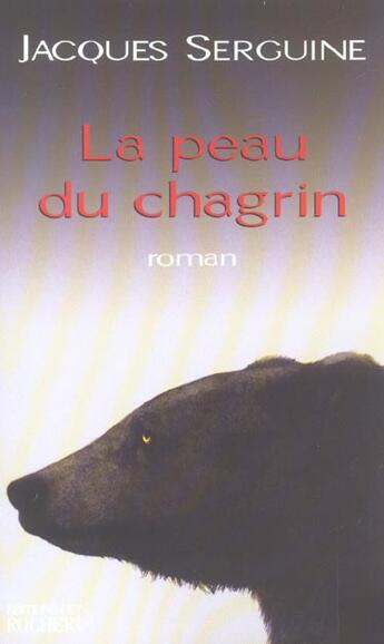 Couverture du livre « La peau du chagrin » de Jacques Serguine aux éditions Rocher