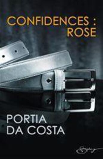 Couverture du livre « Confidences : Rose » de Portia Da Costa aux éditions Harlequin