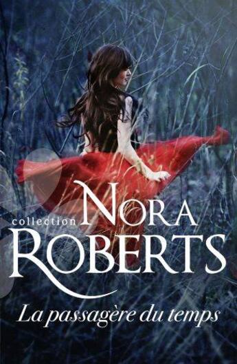 Couverture du livre « La passagère du temps » de Nora Roberts aux éditions Harlequin