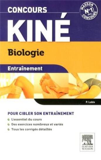 Couverture du livre « ENTRAINEMENT ; concours kiné ; physique, chimie, biologie » de Christine Lopez-Rios et Laurence Bonnet et Patrick Labis aux éditions Elsevier-masson