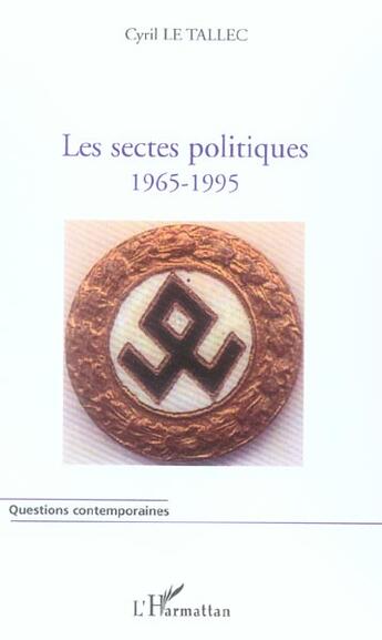 Couverture du livre « Les sectes politiques - 1965-1995 » de Cyril Le Tallec aux éditions L'harmattan