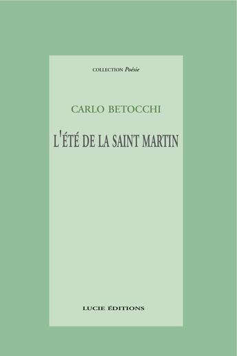 Couverture du livre « L'été de la Saint Martin » de Carlo Betocchi aux éditions Epagine