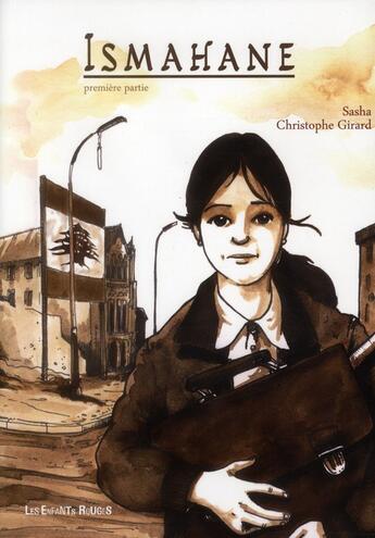 Couverture du livre « Ismahane t.1 » de Christophe Girard et Sasha aux éditions Les Enfants Rouges