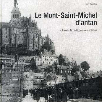 Couverture du livre « Le Mont-Saint-Michel d'antan » de Henry Decaens aux éditions Herve Chopin