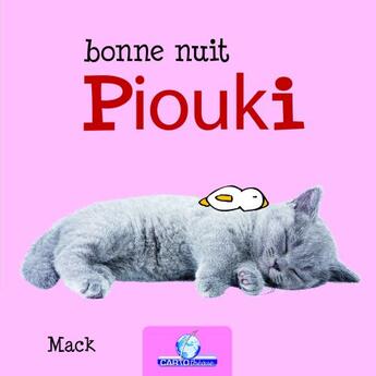 Couverture du livre « Bonne nuit Piouki » de  aux éditions Cartotheque