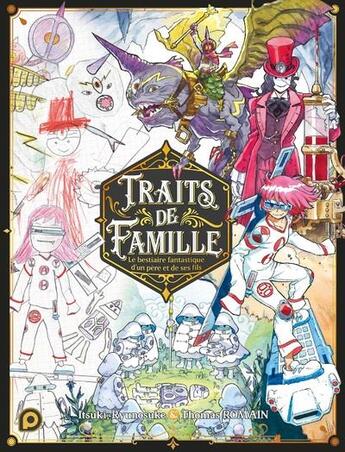 Couverture du livre « Traits de famille t.1 ; le bestiaire fantastique d'un père et de ses fils » de Romain Thomas et Itsuki Ryunosuke aux éditions Kurokawa