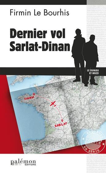 Couverture du livre « Dernier vol Dinan-Sarlat » de Firmin Le Bourhis aux éditions Palemon