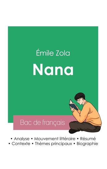 Couverture du livre « Réussir son Bac de français 2023 : Analyse de Nana de Émile Zola » de Émile Zola aux éditions Bac De Francais