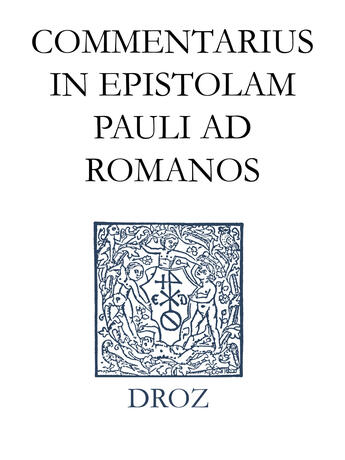 Couverture du livre « Commentarius in epistolam pauli ad romanos » de Jean Calvin aux éditions Librairie Droz