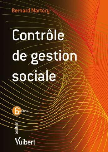 Couverture du livre « Contrôle de gestion sociale (6e édition) » de Bernard Martory aux éditions Vuibert