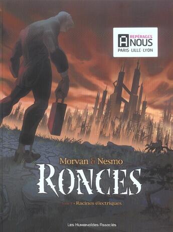 Couverture du livre « RONCES t.1 : ronces t.1 ; ; racines electriques » de Jean-David Morvan et Nesmo aux éditions Humanoides Associes