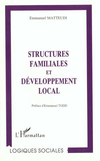 Couverture du livre « STRUCTURES FAMILIALES ET DÉVELOPPEMENT LOCAL » de Emmanuel Matteudi aux éditions L'harmattan