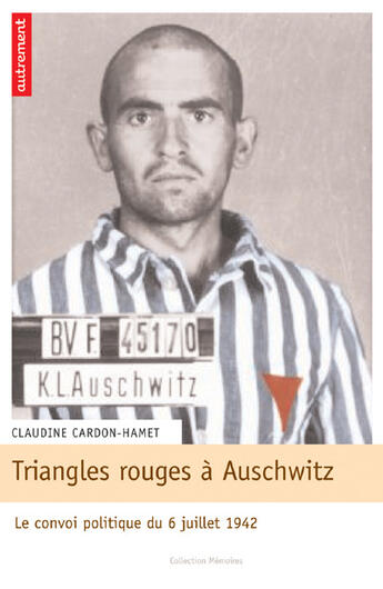 Couverture du livre « Triangles rouges à Auschwitz » de Claudine Cardon-Hamet aux éditions Autrement