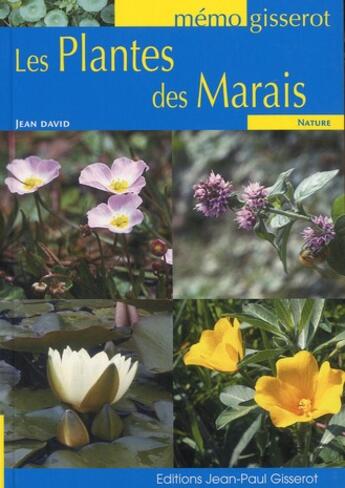 Couverture du livre « Les plantes des marais » de Jean David aux éditions Gisserot