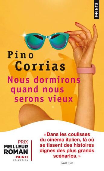 Couverture du livre « Nous dormirons quand nous serons vieux » de Pino Corrias aux éditions Points