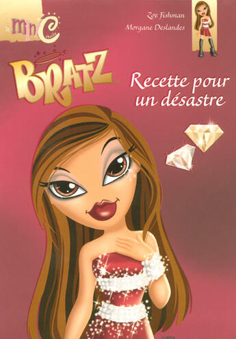 Couverture du livre « Bratz ; recette pour un désastre » de Zoe Fishman et Morgane Deslandes aux éditions Hemma