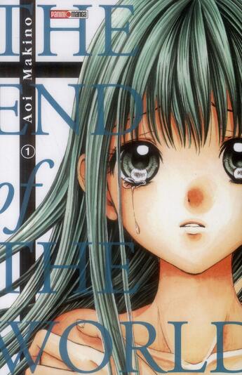 Couverture du livre « The end of the world Tome 1 » de Aoi Makino aux éditions Panini