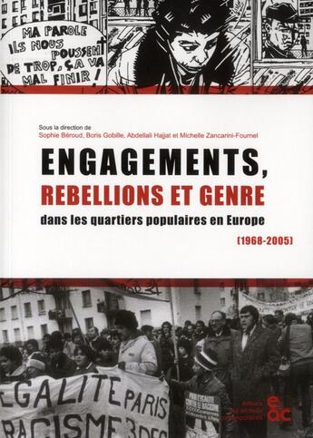 Couverture du livre « Engagements, rébellions et genre dans les quartiers populaires en Europe (1968-2005) » de  aux éditions Archives Contemporaines