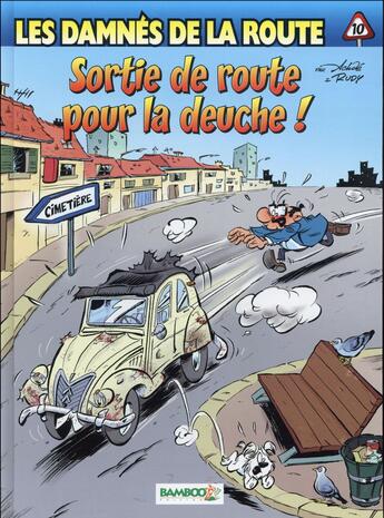 Couverture du livre « Les damnés de la route Tome 10 : sortie de route pour la Deuche ! » de Rudy et Achde aux éditions Bamboo