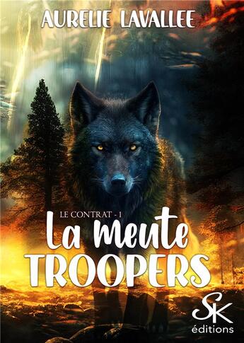 Couverture du livre « La meute Troopers 1 : Le contrat » de Aurelie Lavallee aux éditions Sharon Kena