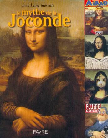 Couverture du livre « Le mythe de la joconde » de Margat/Lang aux éditions Favre